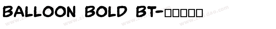Balloon Bold BT字体转换